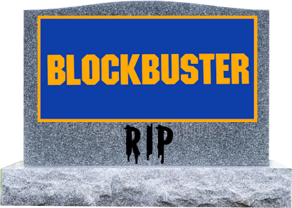Image:
	  Alas, Blockbuster is gone